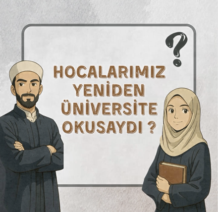 Hocalarımız yeniden üniversite okusaydı?